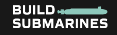 Build Submarines